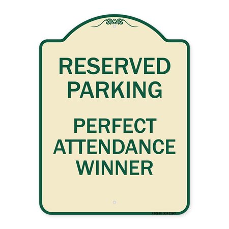 SIGNMISSION Reserved Parking Perfect Attendance Winner Heavy-Gauge Aluminum Sign, 24" x 18", TG-1824-23147 A-DES-TG-1824-23147